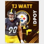 Poster of TJ Watt NFL defensive end and defensive player of the year with black background and Steelers logo